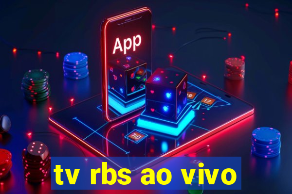 tv rbs ao vivo